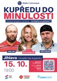 Kupředu do minulosti Jihlava - Kociánová, Vidlák, Větvička