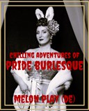 Chilling Adventures of Pride Burlesque