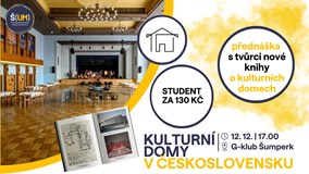 Š(UM) - Kulturní domy v Československu