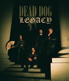 DEAD DOG LEGACY // SYNOVÉ SMRTI