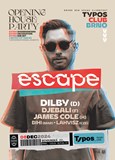 ESCAPE Opening House Party with Djebali, Dilby & James Cole