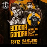 Sodoma Gomora, Astral One & DJ Flux