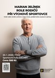 Marian Jelínek - Role rodičů při výchově sportovce