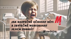 Primum non nocere - Jak bezpečně očkovat děti