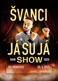 ŠVANCI SHOW - JÁ SU JÁ