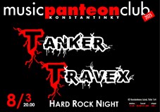 TANKER + TRAVEX hard rock night