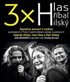 3x H: Hlas & Hříbal & Hilský